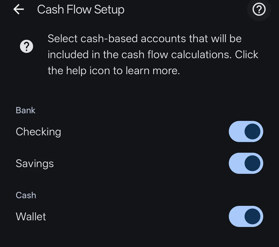 Cash Flow Setup screen with per-account switches for Checking, Savings, and Wallet
